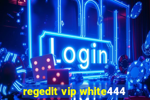 regedit vip white444